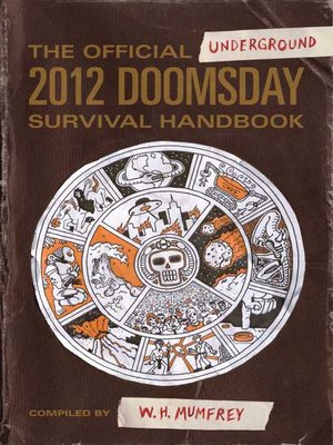 cover image of The Official Underground 2012 Doomsday Survival Handbook